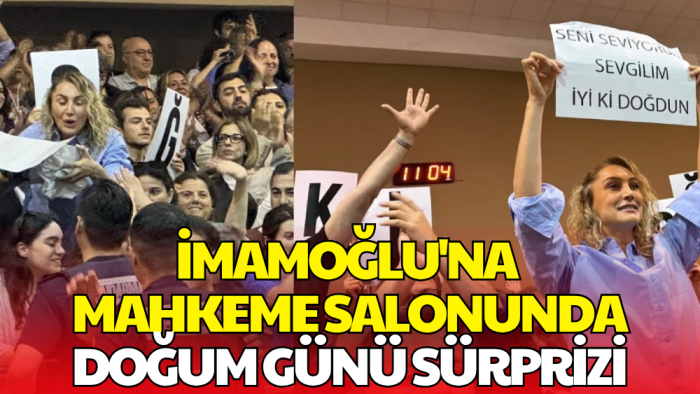 İBB Davasında 44.Gün! Ekrem İmamoğlu Doğum Gününü Mahkeme Salonunda Kutladı